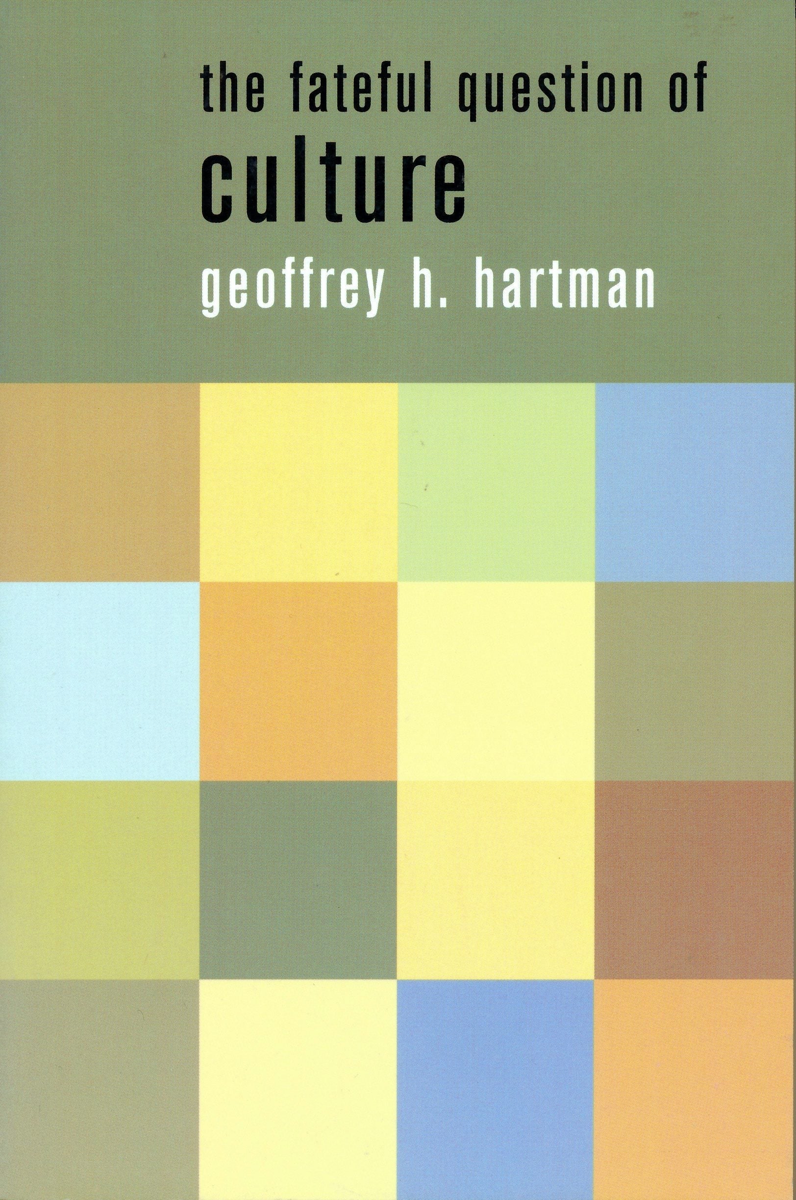 Book cover image for The Fateful Question of Culture ISBN: 9780231114097